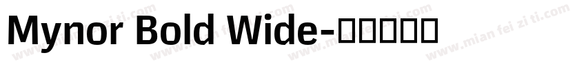 Mynor Bold Wide字体转换